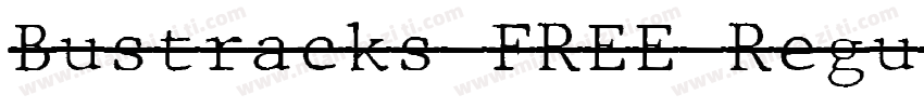 Bustracks FREE Regul字体转换